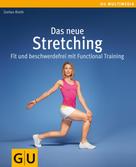 Stefan Rieth: Das neue Stretching 