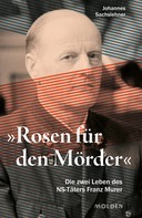 Johannes Sachslehner: "Rosen für den Mörder" ★★★★