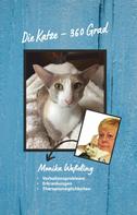 Monika Wesseling: Die Katze – 360 Grad 