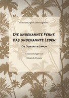Elisabeth Deeken: Die unbekannte Ferne, das unbekannte Leben 
