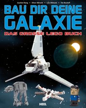Bau dir deine Galaxie - Das große Lego Buch