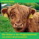 Joachim Eiding: Der Ochse in der Roggensemmel 