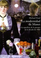 Michael Fried: La modernidad de Manet 