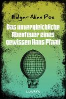 Edgar Allan Poe: Das unvergleichliche Abenteuer eines gewissen Hans Pfaall 