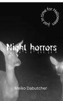 Meiko DaButcher: Night horrors 
