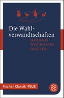 Johann Wolfgang von Goethe: Die Wahlverwandtschaften ★★★★★