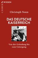 Christoph Nonn: Das deutsche Kaiserreich ★★★★