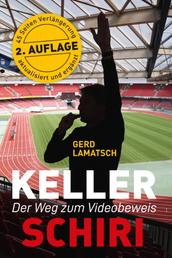 Keller-Schiri - Der Weg zum Videobeweis