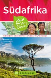 Bruckmann Reiseführer Südafrika: Zeit für das Beste - Highlights, Geheimtipps, Wohlfühladressen