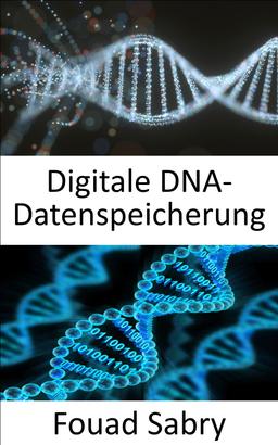 Digitale DNA-Datenspeicherung