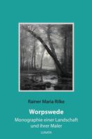 Rainer Maria Rilke: Worpswede ★★★★