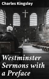 Westminster Sermons with a Preface