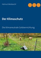 Helmut Moldaschl: Der Klimaschutz 