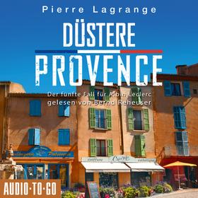 Düstere Provence - Der fünfte Fall für Albin Leclerc, 5 (ungekürzt)