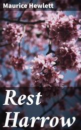 Rest Harrow - A Comedy of Resolution