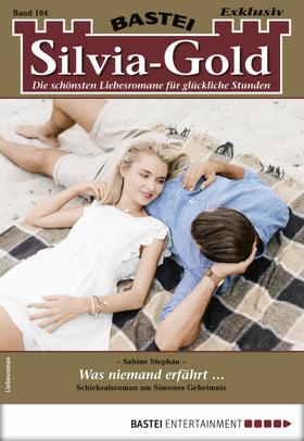 Silvia-Gold 104 - Liebesroman