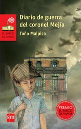 Diario de guerra del coronel Mejía