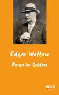Edgar Wallace: Feuer im Schloss 