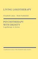 Elisabeth Lukas: Psychotherapy with Dignity 