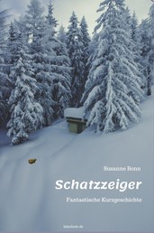 Schatzzeiger - Fantastische Kurzgeschichte