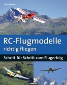 Thomas Riegler: RC-Flugmodelle richtig fliegen ★★★