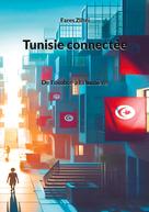 Fares Zlitni: Tunisie connectée 