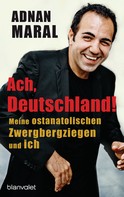 Adnan Maral: Ach, Deutschland! ★★★★★