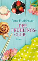 Anna Fredriksson: Der Frühlingsclub ★★★★