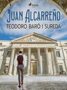 Teodoro Baró i Sureda: Juan Alcarreño 