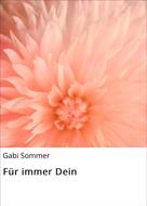 Gabi Sommer: Für immer Dein 