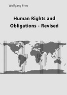Wolfgang Fries: Human Rights and Obligations - Revised 