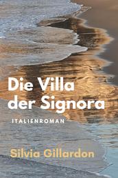 Die Villa der Signora - Italienroman