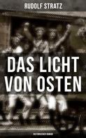 Rudolf Stratz: Das Licht von Osten (Historischer Roman) 