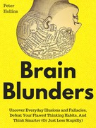 Peter Hollins: Brain Blunders 
