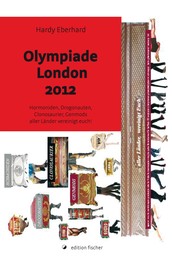 London 2012 Olympiade - Hormoniden, Dragonauten, Clonosaurie, Genmods aller Länder vereinigt Euch!