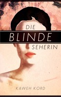 Kaweh Kord: Die blinde Seherin ★★★★★