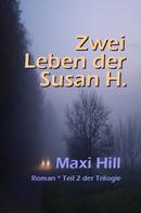 Maxi Hill: Zwei Leben der Susan H. ★★★★