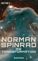 Norman Spinrad: Die Transformation ★★★