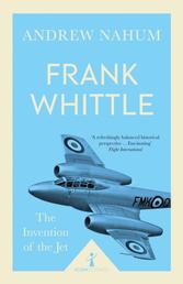 Frank Whittle (Icon Science) - The Invention of the Jet