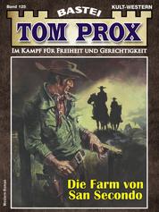 Tom Prox 125 - Die Farm von San Secondo