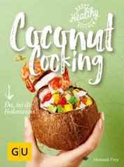 Coconut Cooking - Da, iss die Kokosnuss!