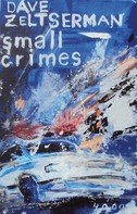 Dave Zeltserman: Small Crimes ★★★★★