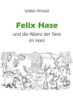 Felix Hase und die Allianz der Tiere im Harz