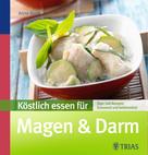 Anne Iburg: Köstlich essen für Magen & Darm ★★★