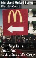 Maryland United States District Court: Quality Inns Intl., Inc. v. McDonald's Corp 