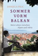 Danijela Pilic: Sommer vorm Balkan ★★★★★