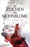 Rebecca F. Kuang: Im Zeichen der Mohnblume - Die Schamanin ★★★★