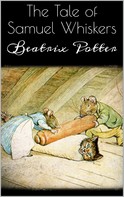 Beatrix Potter: The Tale of Samuel Whiskers 