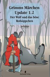 Grimms Märchen Update 1.2 - Der Wolf und das böse Rotkäppchen