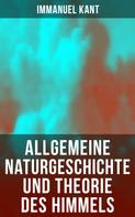 Immanuel Kant: Allgemeine Naturgeschichte und Theorie des Himmels 